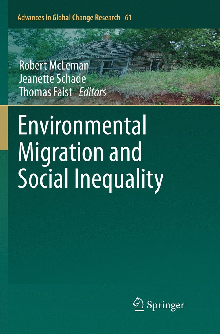 Robert McLeman, Jeanette Schade, Thomas Faist, Robert Mcleman - Environmental Migration and Social Inequality, Häftad