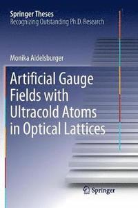 bokomslag Artificial Gauge Fields with Ultracold Atoms in Optical Lattices