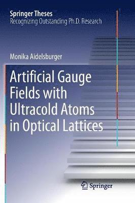 Artificial Gauge Fields with Ultracold Atoms in Optical Lattices 1