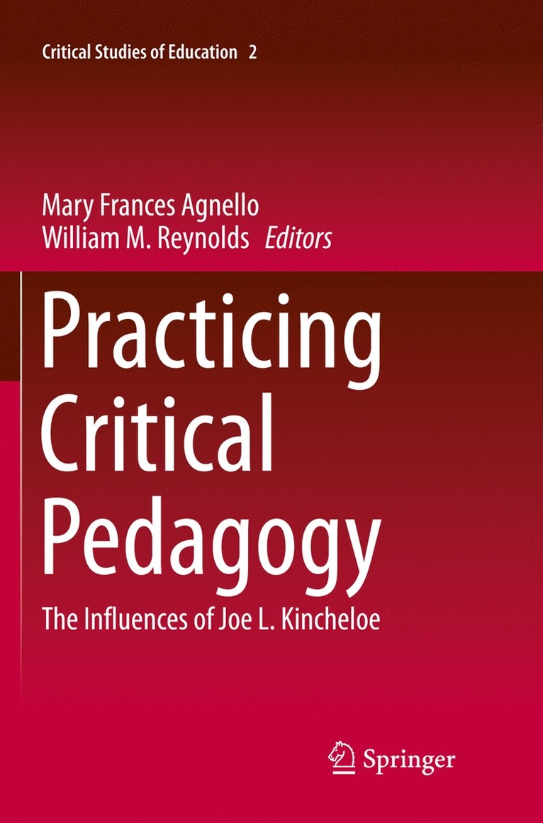 Mary Frances Agnello, William Martin Reynolds - Practicing Critical Pedagogy, Häftad