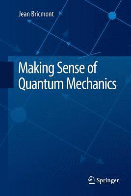 Making Sense of Quantum Mechanics 1