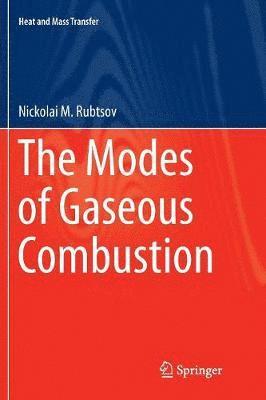 bokomslag The Modes of Gaseous Combustion