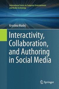 bokomslag Interactivity, Collaboration, and Authoring in Social Media