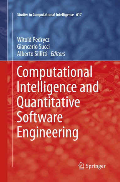 Witold Pedrycz, Giancarlo Succi, Alberto Sillitti - Computational Intelligence and Quantitative Software Engineering, Häftad