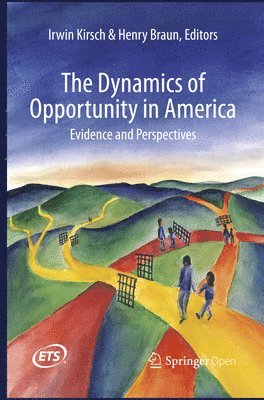 bokomslag The Dynamics of Opportunity in America