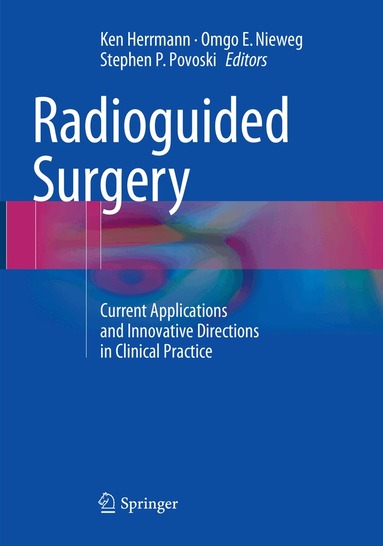 Ken Herrmann, Omgo Nieweg, Stephen P. Povoski - Radioguided Surgery, Häftad