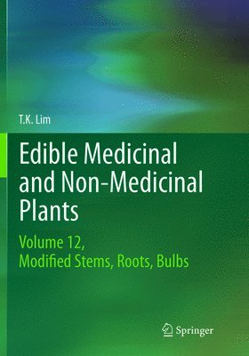 T. K. Lim - Edible Medicinal and Non-Medicinal Plants, Häftad