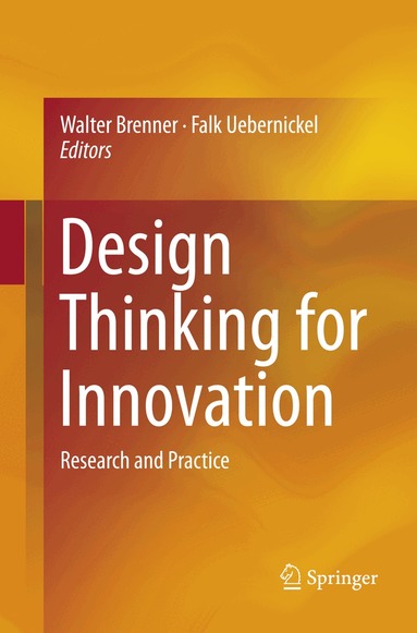 Walter Brenner, Falk Uebernickel - Design Thinking for Innovation, Häftad