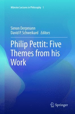 bokomslag Philip Pettit: Five Themes from his Work