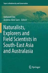 bokomslag Naturalists, Explorers and Field Scientists in South-East Asia and Australasia