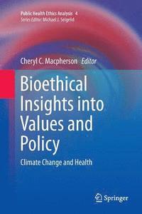 bokomslag Bioethical Insights into Values and Policy