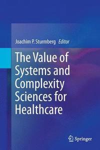 bokomslag The Value of Systems and Complexity Sciences for Healthcare