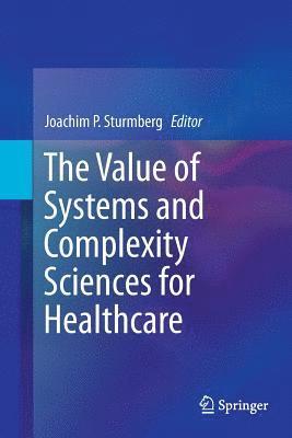 bokomslag The Value of Systems and Complexity Sciences for Healthcare