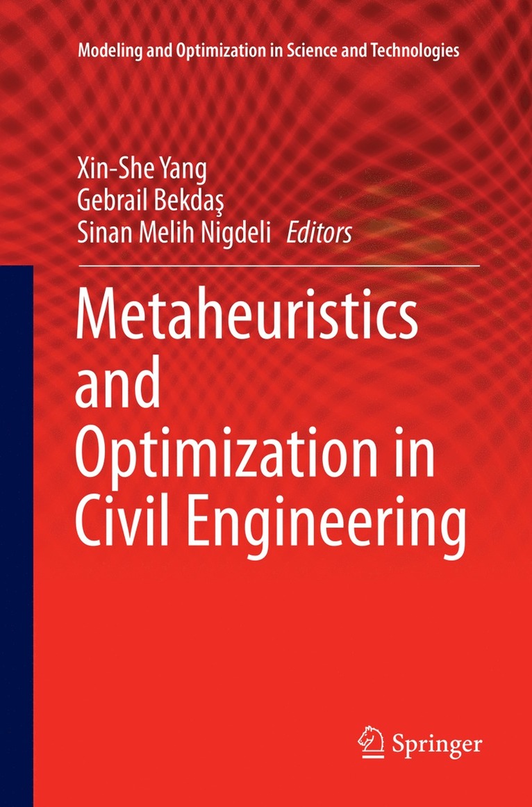 Xin-She Yang, Gebrail Bekdaş, Sinan Melih Nigdeli, Gebrail Bekda&#351;, Gebrail Bekdas - Metaheuristics and Optimization in Civil Engineering, Häftad