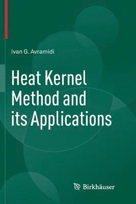 bokomslag Heat Kernel Method and its Applications