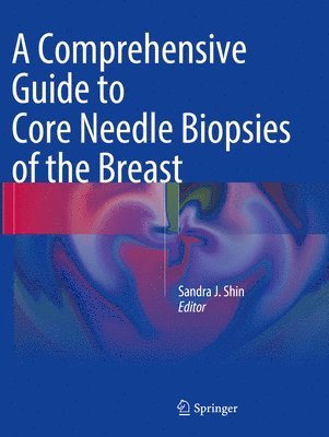 bokomslag Comprehensive Guide to Core Needle Biopsies of the Breast