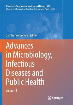 bokomslag Advances in Microbiology, Infectious Diseases and Public Health