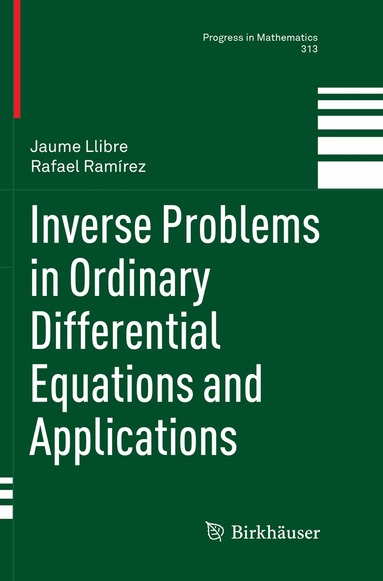 Jaume Llibre, Rafael Ramírez - Inverse Problems in Ordinary Differential Equations and Applications, Häftad