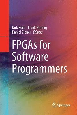 FPGAs for Software Programmers 1