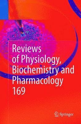 bokomslag Reviews of Physiology, Biochemistry and Pharmacology Vol. 169