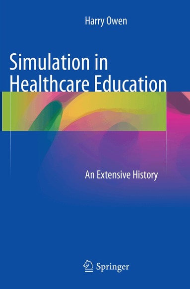 Harry Owen - Simulation in Healthcare Education, Häftad