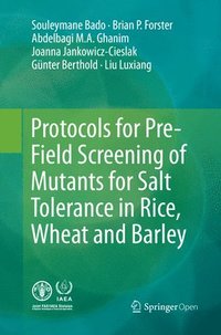 bokomslag Protocols for Pre-Field Screening of Mutants for Salt Tolerance in Rice, Wheat and Barley