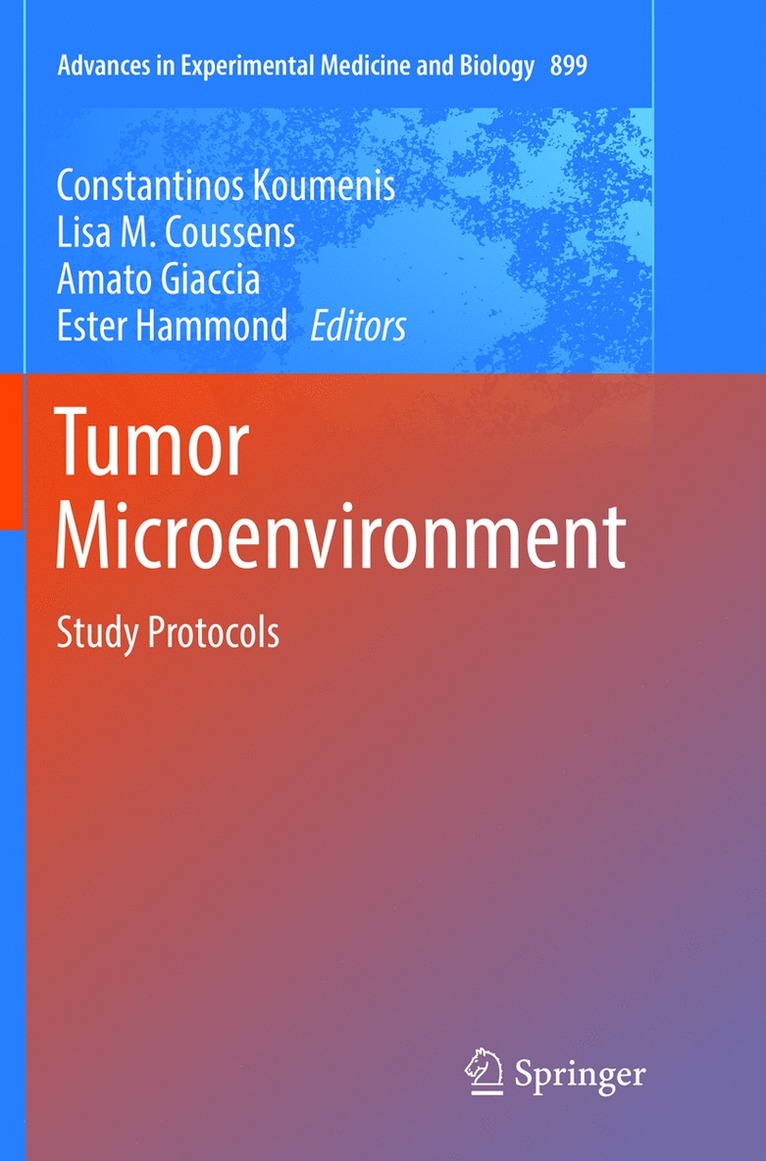 Constantinos Koumenis, Lisa M. Coussens, Amato Giaccia, Ester Hammond - Tumor Microenvironment, Häftad