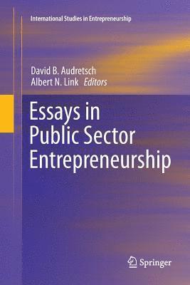 Essays in Public Sector Entrepreneurship 1
