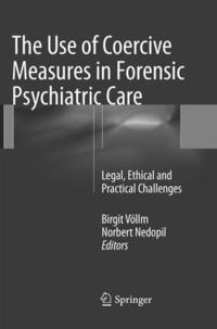 bokomslag The Use of Coercive Measures in Forensic Psychiatric Care