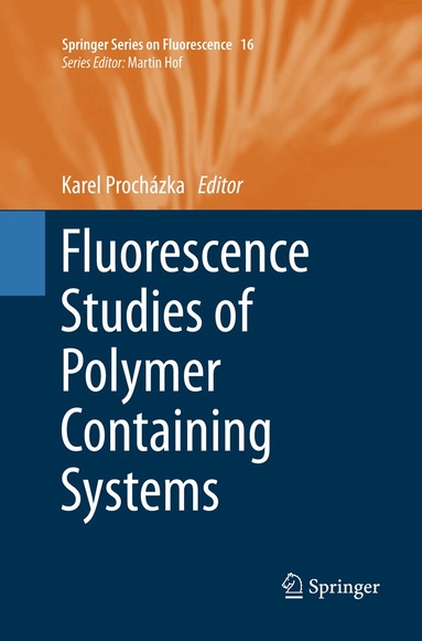 Karel Procházka - Fluorescence Studies of Polymer Containing Systems, Häftad