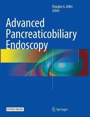 bokomslag Advanced Pancreaticobiliary Endoscopy