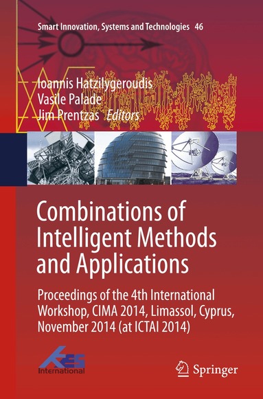 Ioannis Hatzilygeroudis, Vasile Palade, Jim Prentzas - Combinations of Intelligent Methods and Applications, Häftad