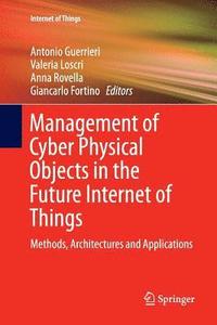 bokomslag Management of Cyber Physical Objects in the Future Internet of Things