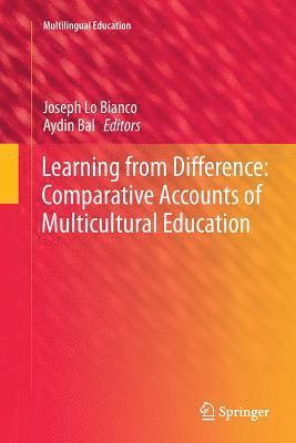 Learning from Difference: Comparative Accounts of Multicultural Education 1