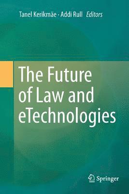 bokomslag The Future of Law and eTechnologies
