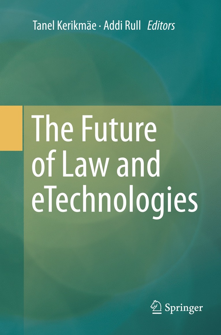 The Future of Law and eTechnologies 1