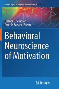 bokomslag Behavioral Neuroscience of Motivation