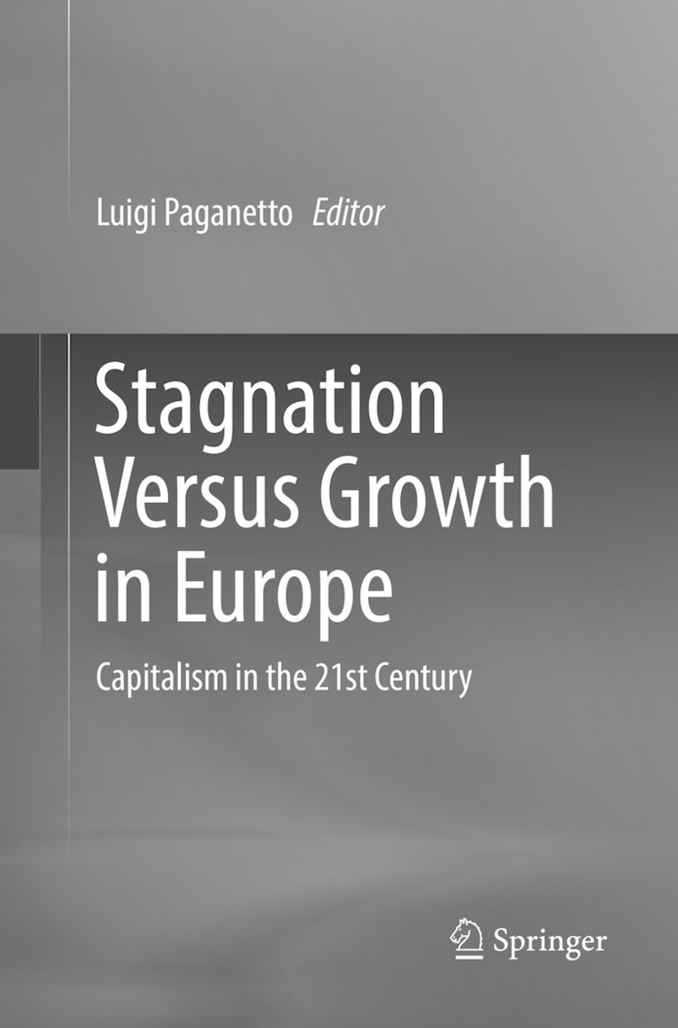 Luigi Paganetto - Stagnation Versus Growth in Europe, Häftad