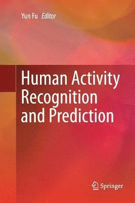 bokomslag Human Activity Recognition and Prediction