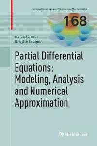 bokomslag Partial Differential Equations: Modeling, Analysis and Numerical Approximation