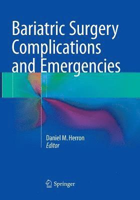 Bariatric Surgery Complications and Emergencies 1