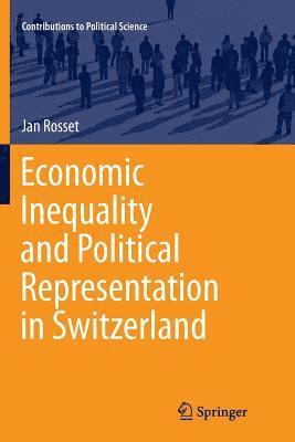 bokomslag Economic Inequality and Political Representation in Switzerland