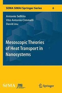 bokomslag Mesoscopic Theories of Heat Transport in Nanosystems