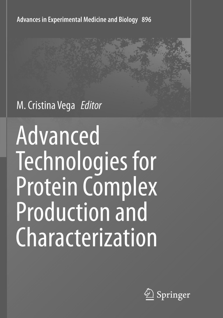 M. Cristina Vega - Advanced Technologies for Protein Complex Production and Characterization, Häftad