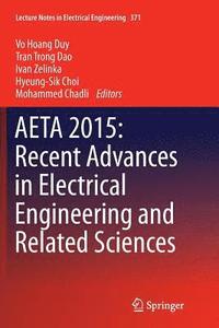 bokomslag AETA 2015: Recent Advances in Electrical Engineering and Related Sciences