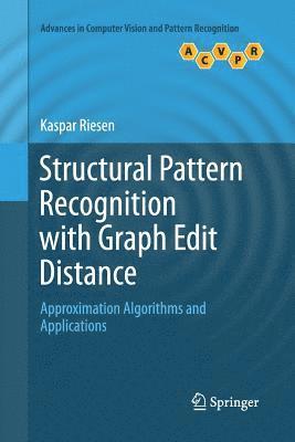 bokomslag Structural Pattern Recognition with Graph Edit Distance