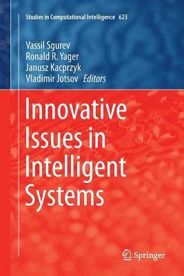 Innovative Issues in Intelligent Systems 1