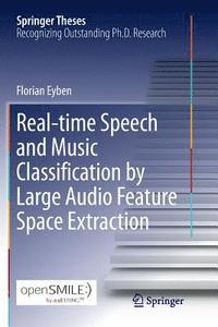 bokomslag Real-time Speech and Music Classification by Large  Audio Feature Space Extraction