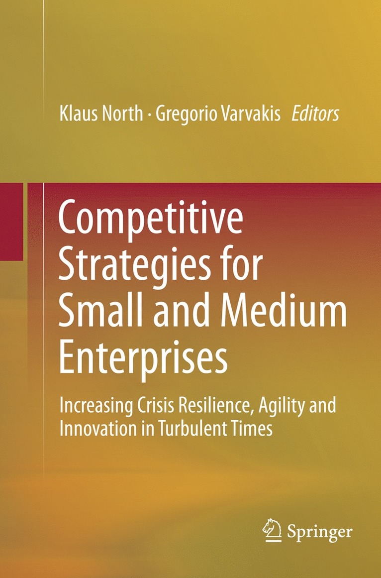 Klaus North, Gregorio Varvakis - Competitive Strategies for Small and Medium Enterprises, Häftad