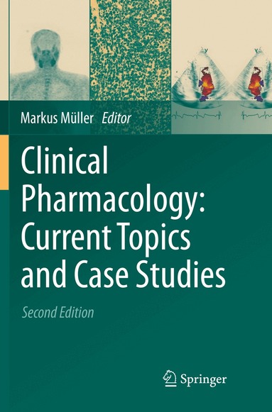 Markus Müller - Clinical Pharmacology: Current Topics and Case Studies, Häftad